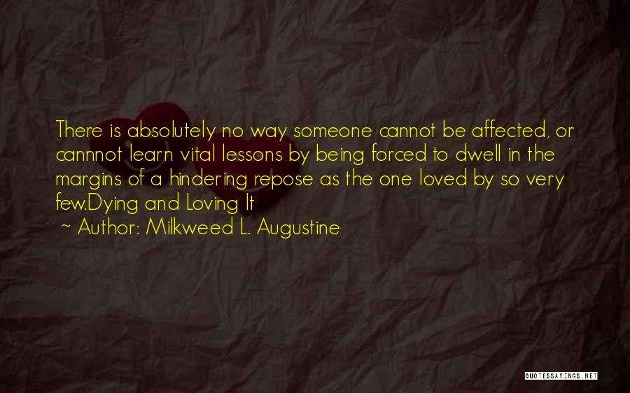 Loving Someone's Mind Quotes By Milkweed L. Augustine