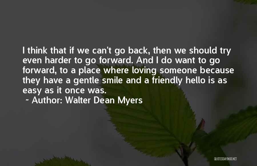 Loving Someone's Smile Quotes By Walter Dean Myers