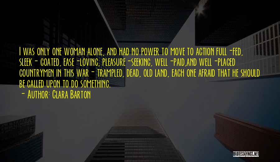 Loving Something Quotes By Clara Barton