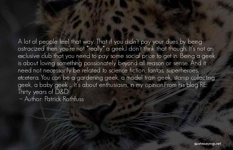 Loving Something Quotes By Patrick Rothfuss