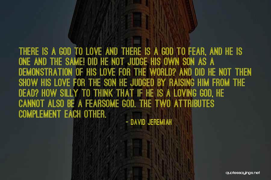 Loving Son Quotes By David Jeremiah