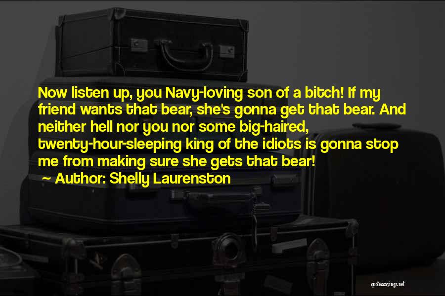 Loving Son Quotes By Shelly Laurenston