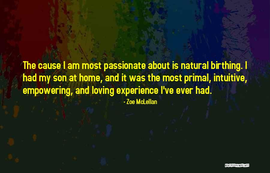 Loving Son Quotes By Zoe McLellan