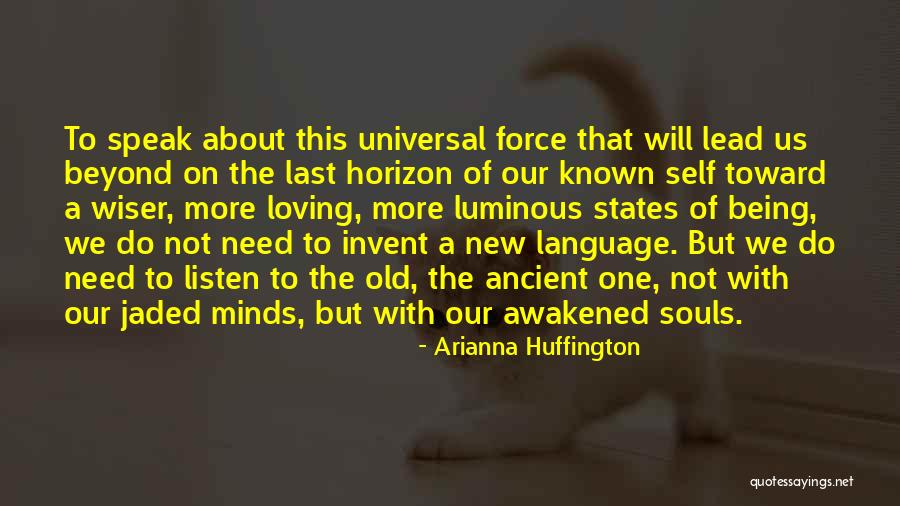 Loving Soul Quotes By Arianna Huffington Loving Soul Quotes By Arianna Huffington