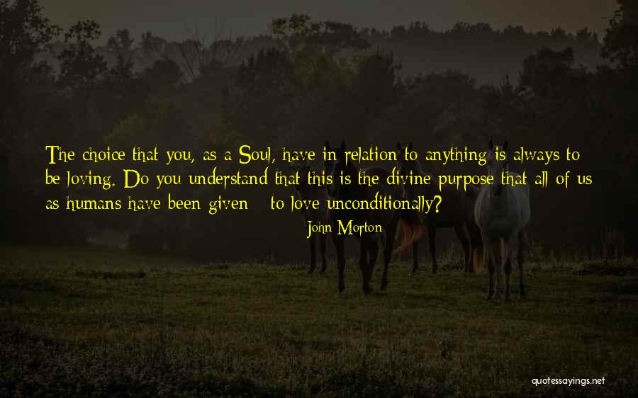 Loving Soul Quotes By John Morton Loving Soul Quotes By John Morton
