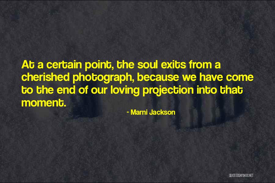 Loving Soul Quotes By Marni Jackson Loving Soul Quotes By Marni Jackson
