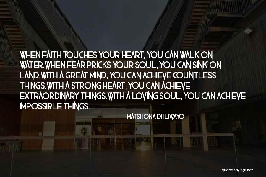 Loving Soul Quotes By Matshona Dhliwayo Loving Soul Quotes By Matshona Dhliwayo