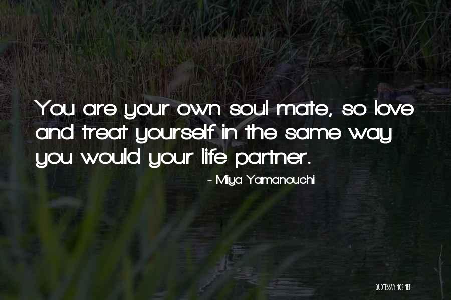 Loving Soul Quotes By Miya Yamanouchi Loving Soul Quotes By Miya Yamanouchi