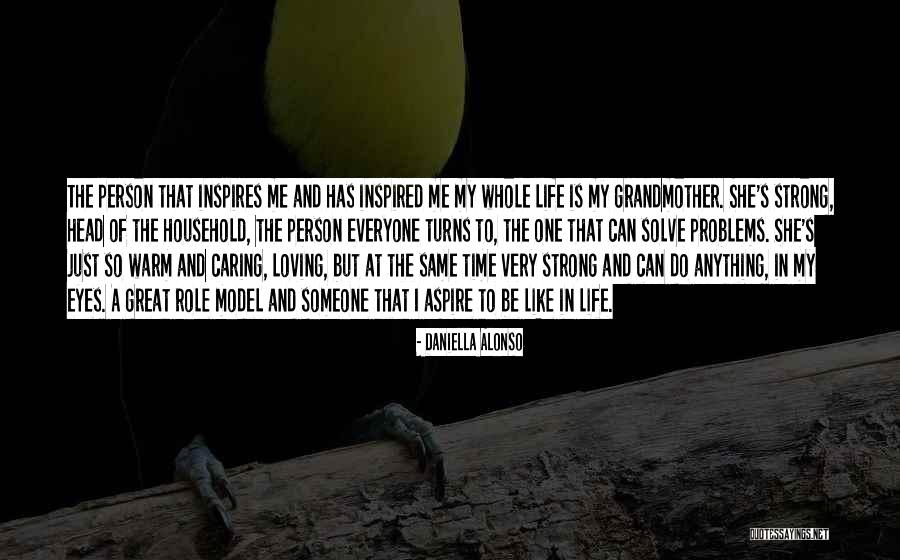Loving That One Person Quotes By Daniella Alonso Loving That One Person Quotes By Daniella Alonso