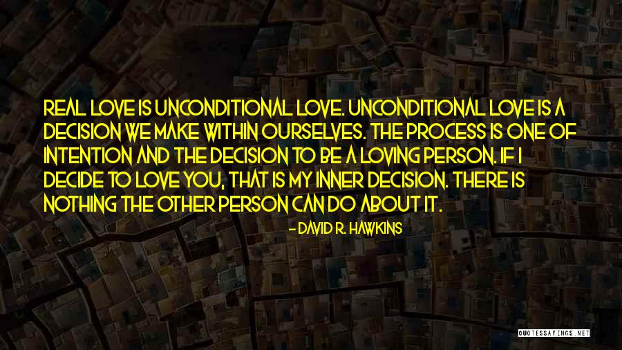 Loving That One Person Quotes By David R. Hawkins Loving That One Person Quotes By David R. Hawkins