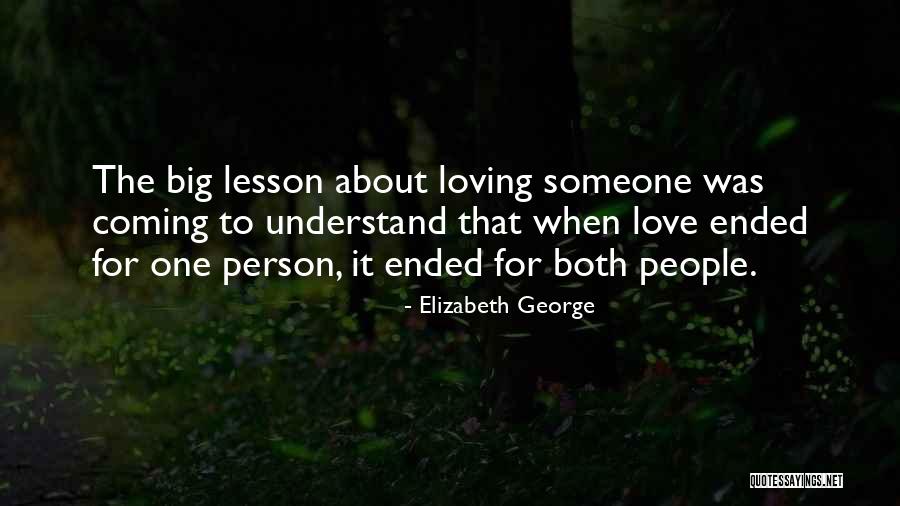 Loving That One Person Quotes By Elizabeth George Loving That One Person Quotes By Elizabeth George