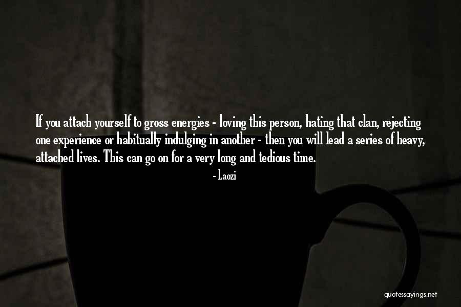 Loving That One Person Quotes By Laozi Loving That One Person Quotes By Laozi
