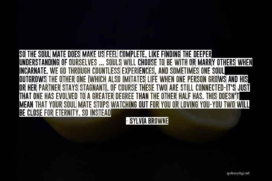 Loving That One Person Quotes By Sylvia Browne Loving That One Person Quotes By Sylvia Browne