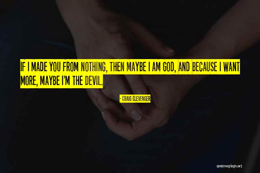 Loving The Devil Quotes By Craig Clevenger Loving The Devil Quotes By Craig Clevenger