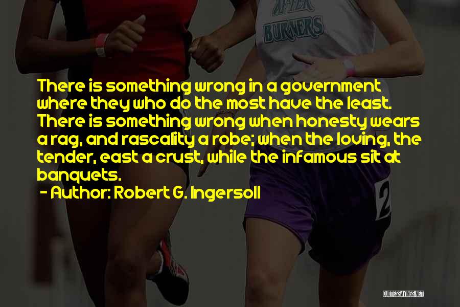 Loving The Least Of These Quotes By Robert G. Ingersoll