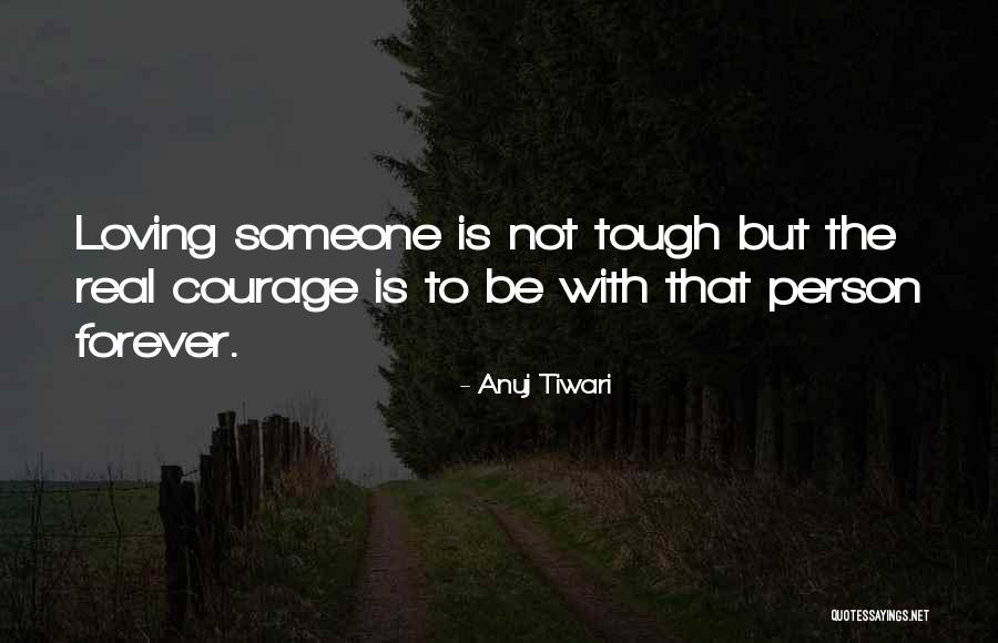 Loving The Real Person Quotes By Anuj Tiwari Loving The Real Person Quotes By Anuj Tiwari