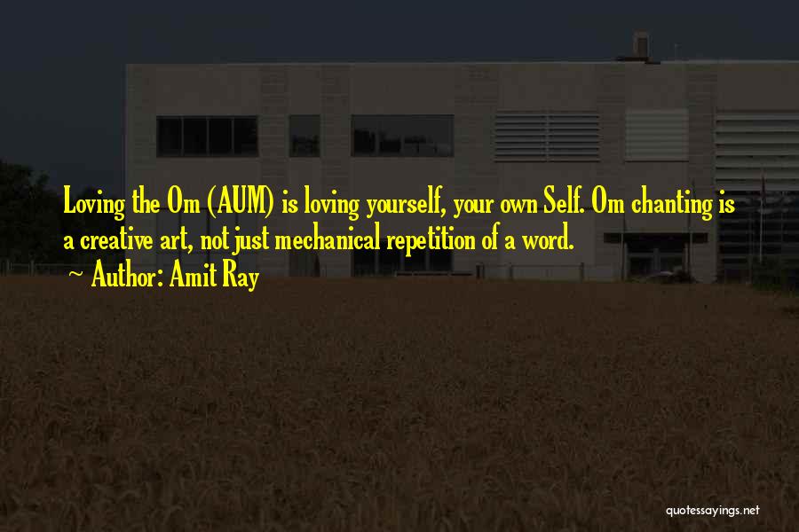 Loving The Self Quotes By Amit Ray