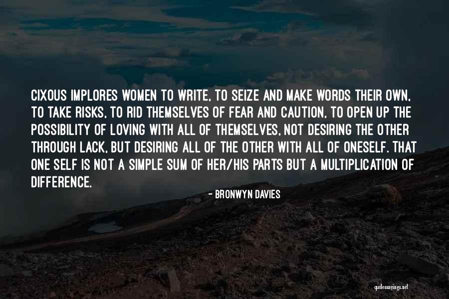 Loving The Self Quotes By Bronwyn Davies