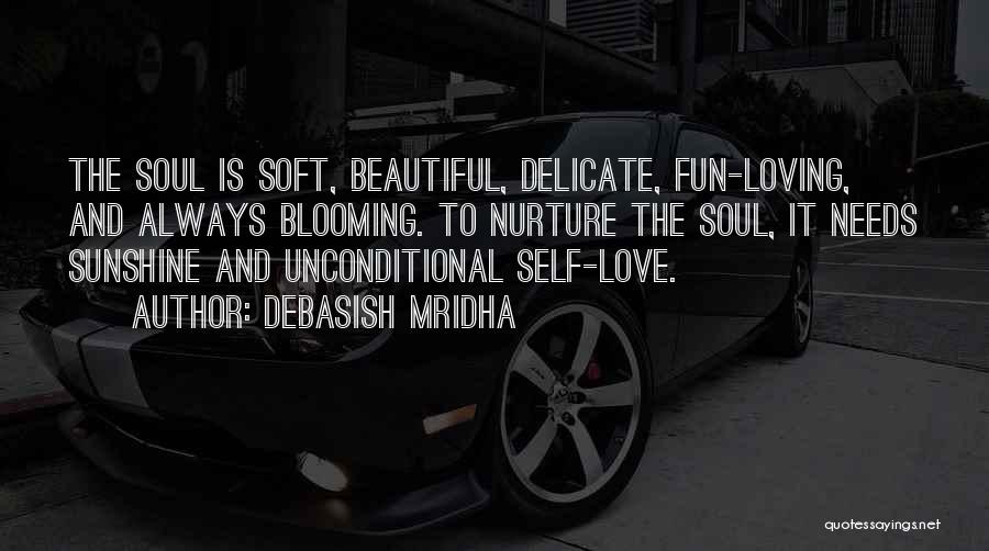 Loving The Self Quotes By Debasish Mridha