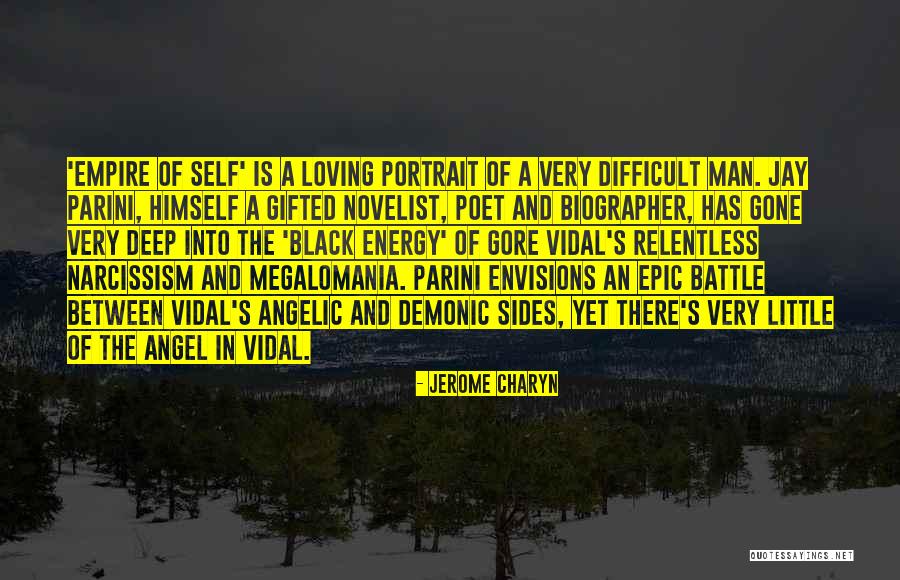 Loving The Self Quotes By Jerome Charyn