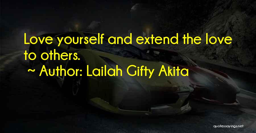 Loving The Self Quotes By Lailah Gifty Akita