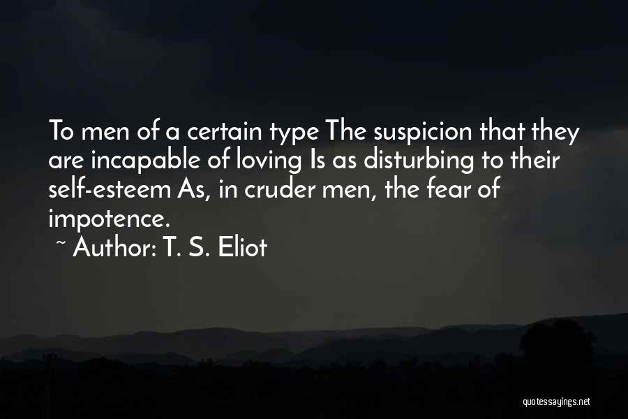 Loving The Self Quotes By T. S. Eliot