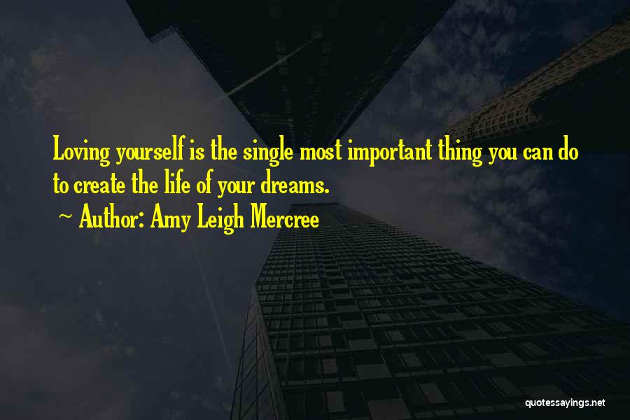 Loving The Single Life Quotes By Amy Leigh Mercree