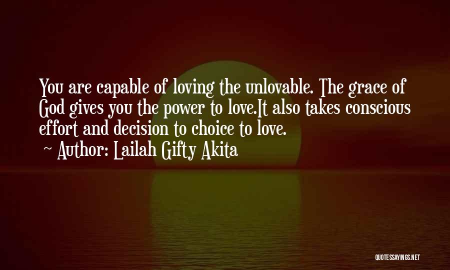 Loving The Unlovable Quotes By Lailah Gifty Akita