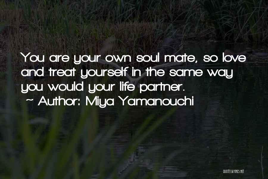 Loving The Way You Are Quotes By Miya Yamanouchi