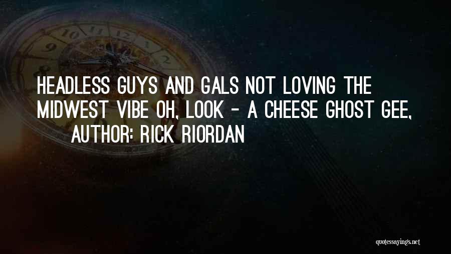 Loving The Way You Look Quotes By Rick Riordan