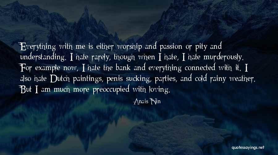 Loving The Weather Quotes By Anais Nin