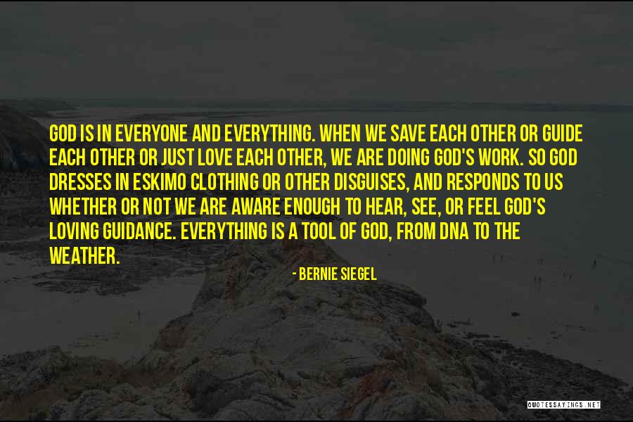 Loving The Weather Quotes By Bernie Siegel Loving The Weather Quotes By Bernie Siegel