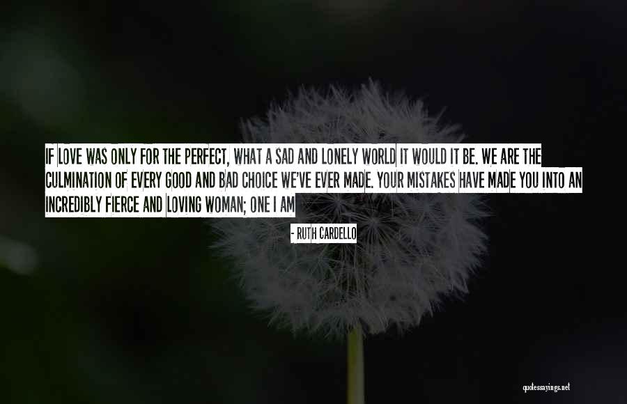 Loving The Woman You Are Quotes By Ruth Cardello Loving The Woman You Are Quotes By Ruth Cardello