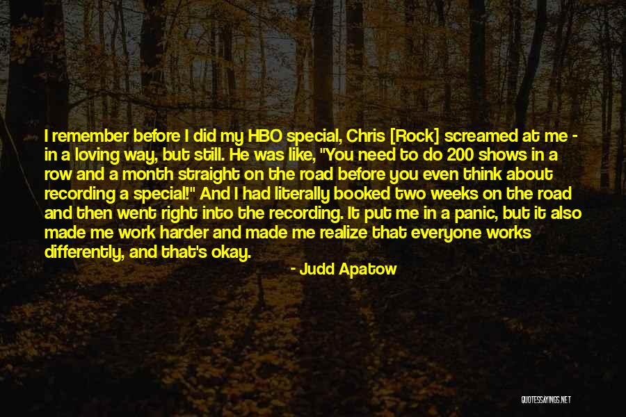 Loving The Work You Do Quotes By Judd Apatow Loving The Work You Do Quotes By Judd Apatow