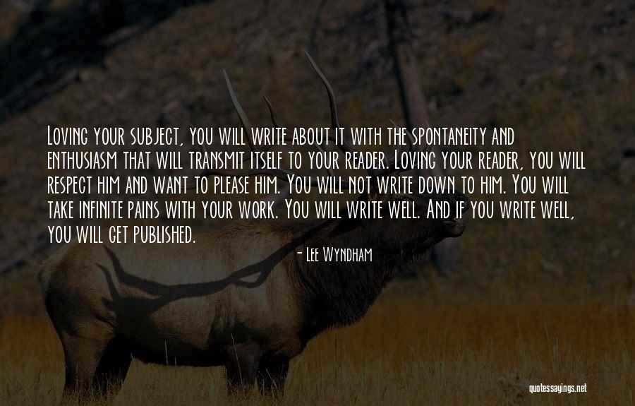 Loving The Work You Do Quotes By Lee Wyndham Loving The Work You Do Quotes By Lee Wyndham