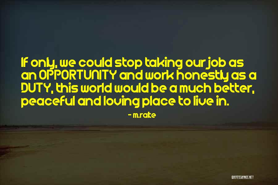 Loving The Work You Do Quotes By M.ralte Loving The Work You Do Quotes By M.ralte