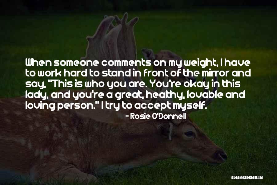 Loving The Work You Do Quotes By Rosie O'Donnell Loving The Work You Do Quotes By Rosie O'Donnell