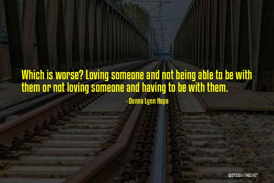 Loving Them Quotes By Donna Lynn Hope Loving Them Quotes By Donna Lynn Hope