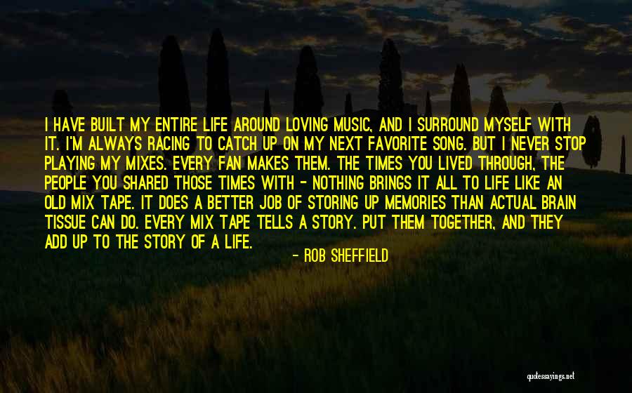 Loving Those Around You Quotes By Rob Sheffield Loving Those Around You Quotes By Rob Sheffield