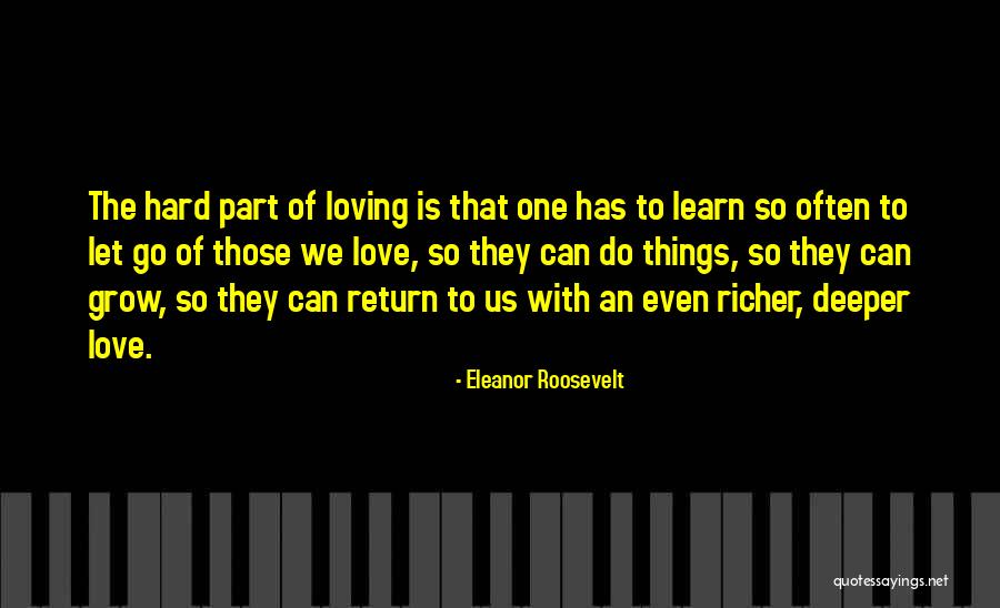 Loving Those Who Are Hard To Love Quotes By Eleanor Roosevelt Loving Those Who Are Hard To Love Quotes By Eleanor Roosevelt
