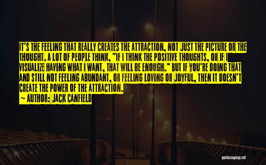 Loving Thoughts You Quotes By Jack Canfield