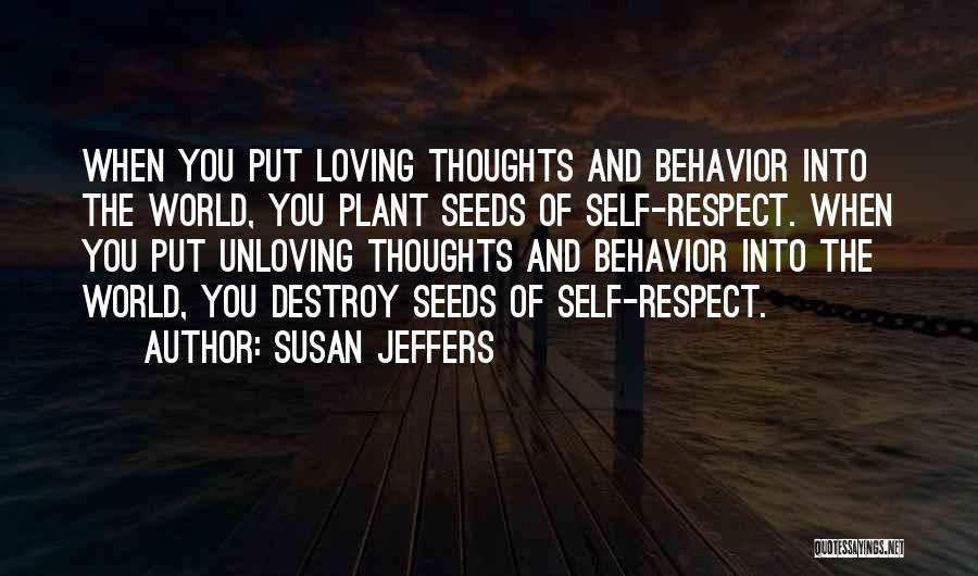 Loving Thoughts You Quotes By Susan Jeffers