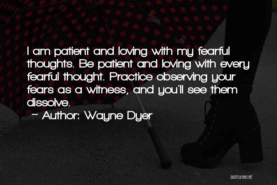 Loving Thoughts You Quotes By Wayne Dyer