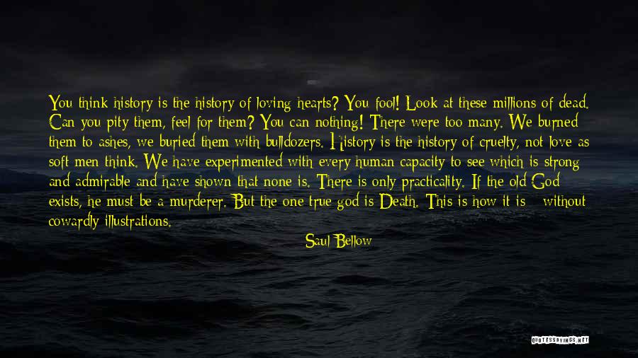 Loving Too Many Quotes By Saul Bellow Loving Too Many Quotes By Saul Bellow