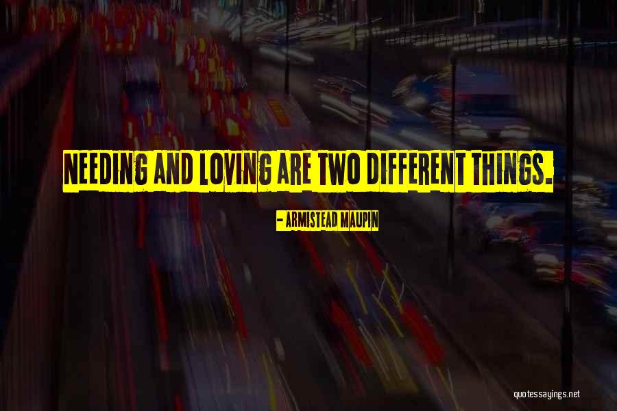Loving Two Things Quotes By Armistead Maupin Loving Two Things Quotes By Armistead Maupin