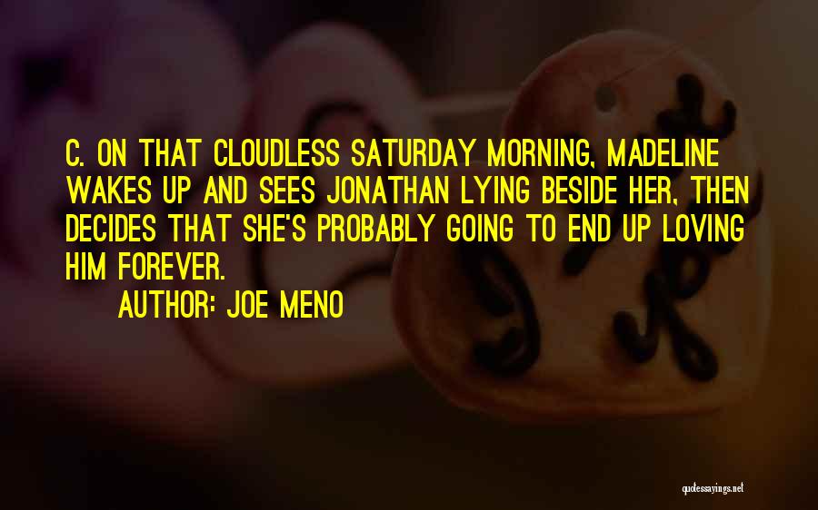 Loving U Forever Quotes By Joe Meno