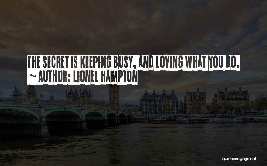 Loving What You Do Quotes By Lionel Hampton