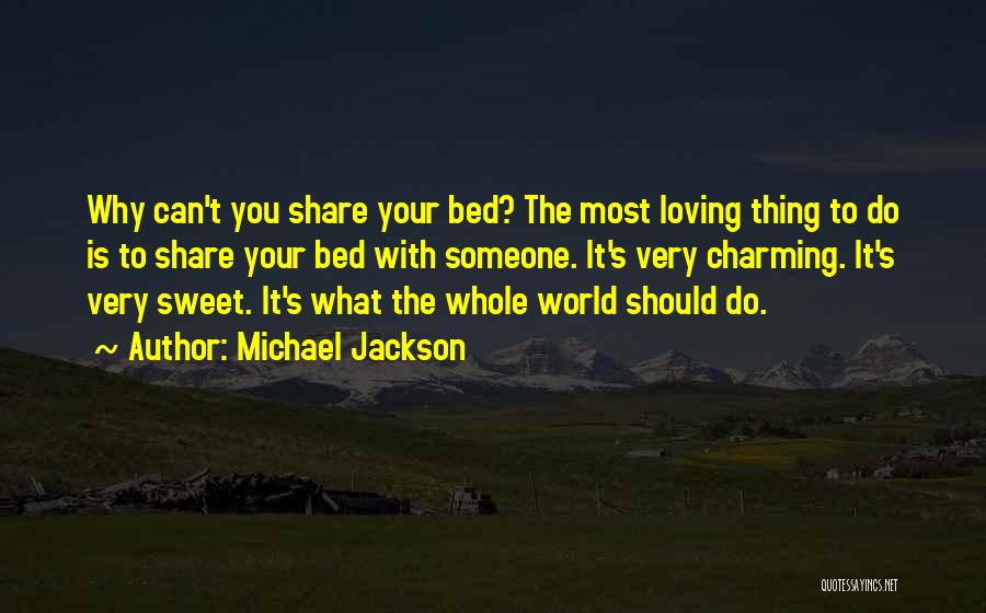 Loving What You Do Quotes By Michael Jackson