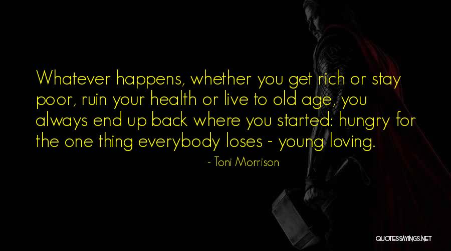 Loving Where You Live Quotes By Toni Morrison Loving Where You Live Quotes By Toni Morrison