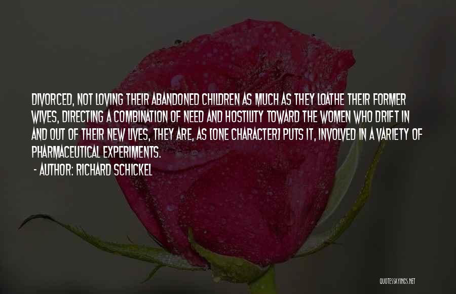 Loving Wife Quotes By Richard Schickel